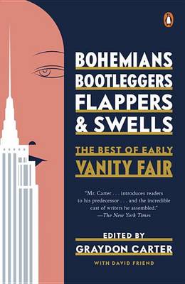 Bohemians, Bootleggers, Flappers, and Swells book