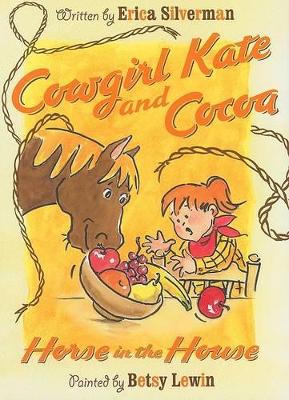 Cowgirl Kate and Cocoa: Horse in the House book