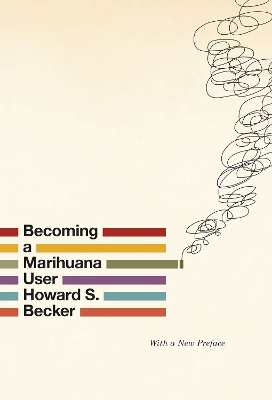 Becoming a Marihuana User book