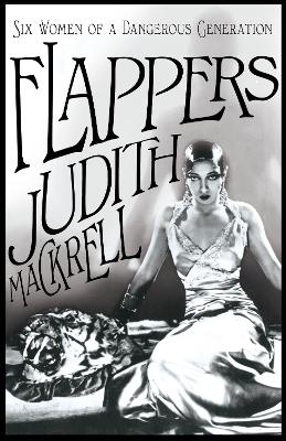 Flappers by Judith Mackrell