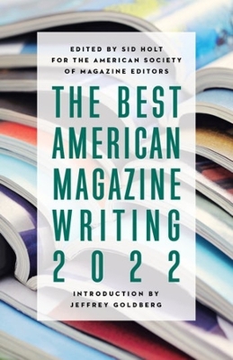 The Best American Magazine Writing 2022 book