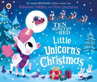 Ten Minutes to Bed: Little Unicorn's Christmas book