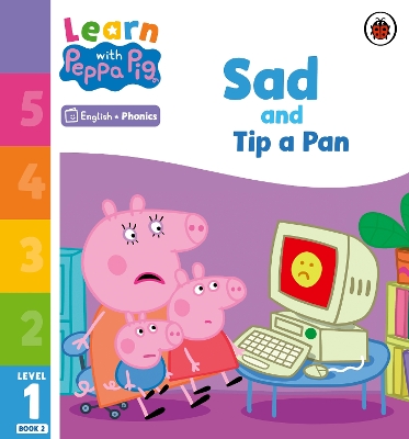 Learn with Peppa Phonics Level 1 Book 2 – Sad and Tip a Pan (Phonics Reader) book