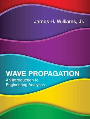 Wave Propagation: An Introduction to Engineering Analyses book