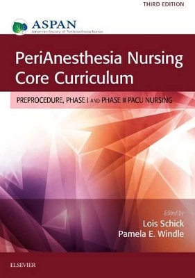 PeriAnesthesia Nursing Core Curriculum by ASPAN