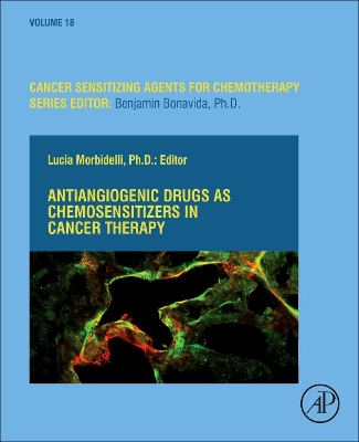 Antiangiogenic Drugs as Chemosensitizers in Cancer Therapy: Volume 18 book