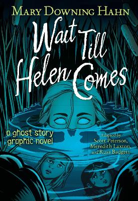 Wait Till Helen Comes Graphic Novel book