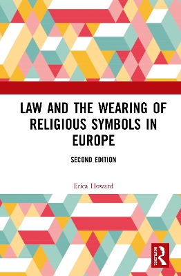 Law and the Wearing of Religious Symbols in Europe book