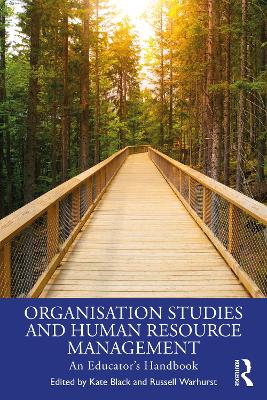 Organisation Studies and Human Resource Management: An Educator's Handbook book