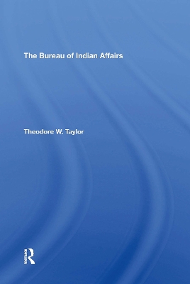 The Bureau Of Indian Affairs book