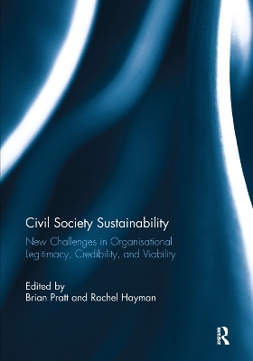 Civil Society Sustainability: New challenges in organisational legitimacy, credibility, and viability book