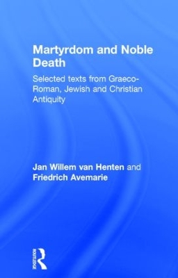 Martyrdom and Noble Death by Friedrich Avemarie