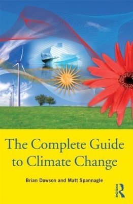 The Complete Guide to Climate Change by Brian Dawson