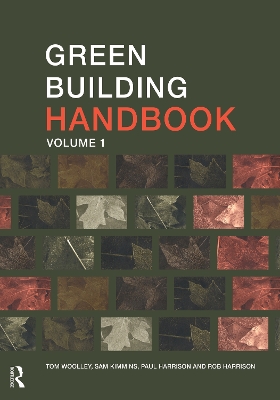 Green Building Handbook by Tom Woolley
