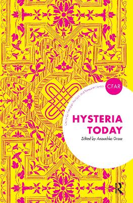 Hysteria Today by Anouchka Grose