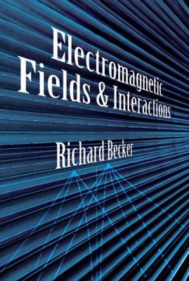 Electromagnetic Fields and Interactions book