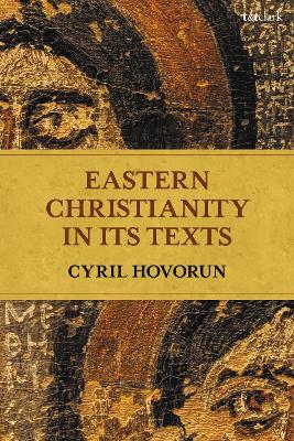 Eastern Christianity in Its Texts book