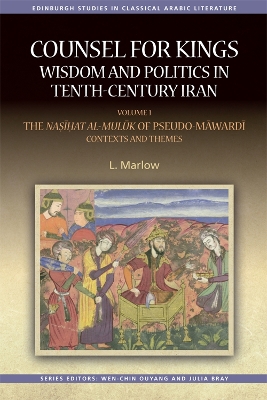 Counsel for Kings: Wisdom and Politics in Tenth Century Iran book