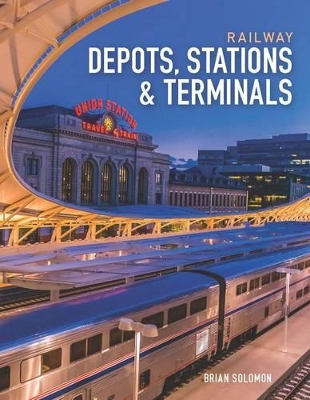 Railway Depots, Stations & Terminals book