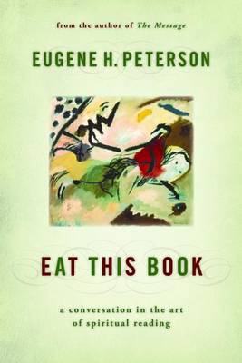 Eat This Book: A Conversation in the Art of Spiritual Reading book