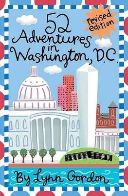 52 Adventures in Washington Dc (Revised) book