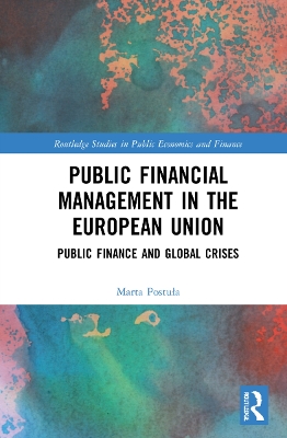 Public Financial Management in the European Union: Public Finance and Global Crises book