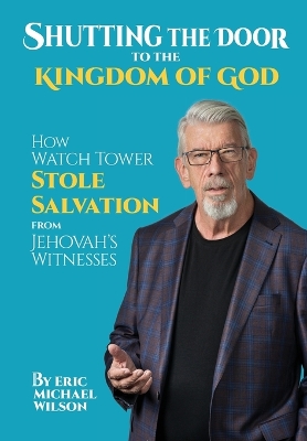 Shutting the Door to the Kingdom of God book