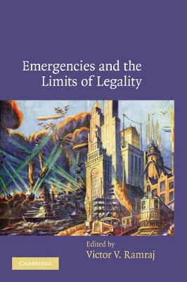 Emergencies and the Limits of Legality book