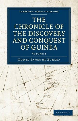 Chronicle of the Discovery and Conquest of Guinea book