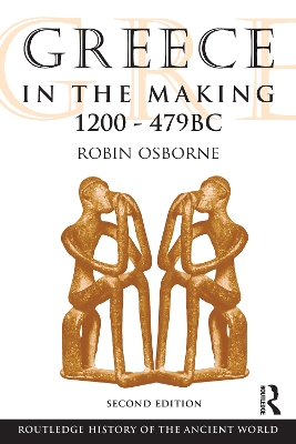Greece in the Making 1200-479 BC by Robin Osborne