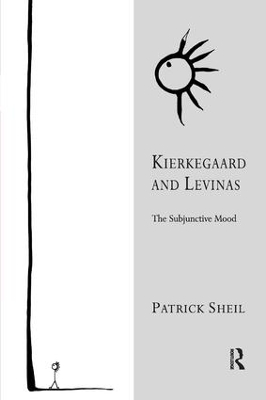Kierkegaard and Levinas by Patrick Sheil