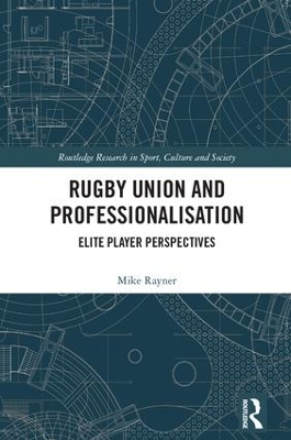 Rugby Union and Professionalisation by Mike Rayner
