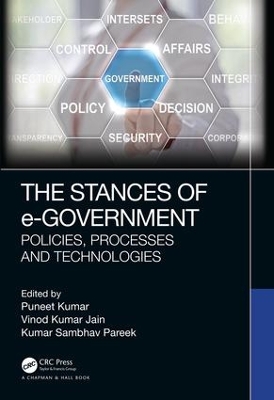 The Stances of e-Government: Policies, Processes and Technologies book