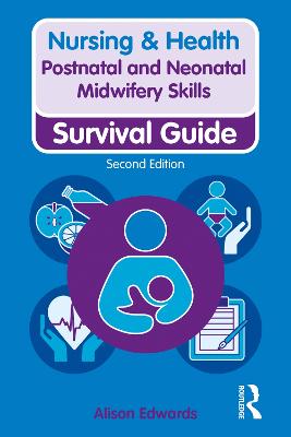 Postnatal and Neonatal Midwifery Skills: Survival Guide book