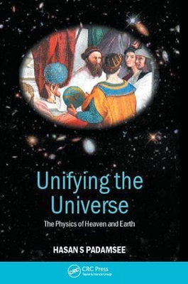 Unifying the Universe by Hasan S. Padamsee