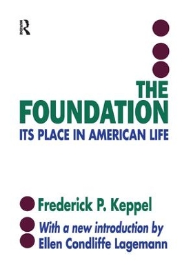 The Foundation by Frederich P. Keppel