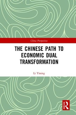 Chinese Path to Economic Dual Transformation book