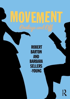 Movement: Onstage and Off by Robert Barton