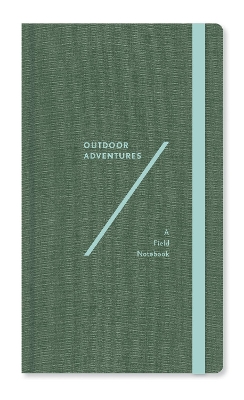 Outdoor Adventures: A Field Notebook book