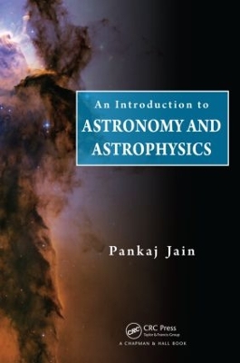 Introduction to Astronomy and Astrophysics by Pankaj Jain