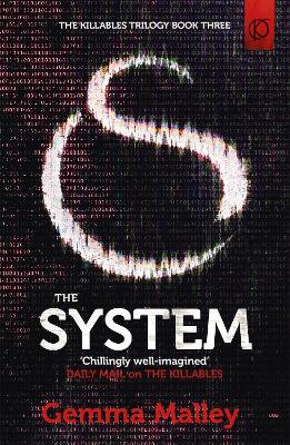 The System (The Killables Book Three) by Gemma Malley
