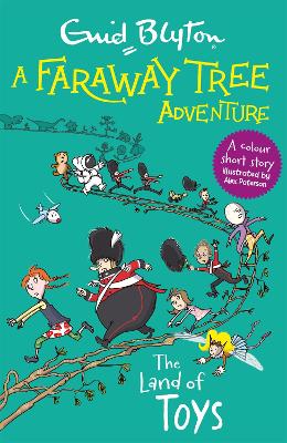 The A Faraway Tree Adventure: The Land of Toys: Colour Short Stories by Enid Blyton