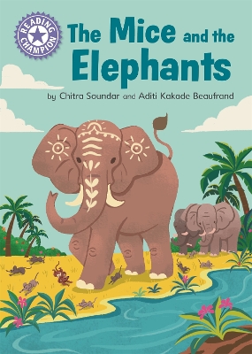 Reading Champion: The Mice and the Elephants: Independent Reading Purple 8 book