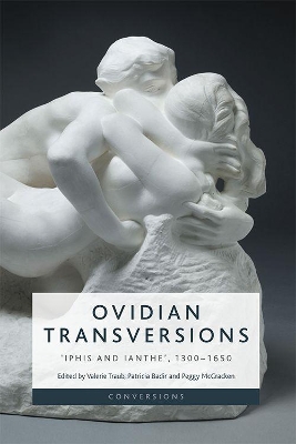 Ovidian Transversions: 'Iphis and Ianthe', 1350-1650 book