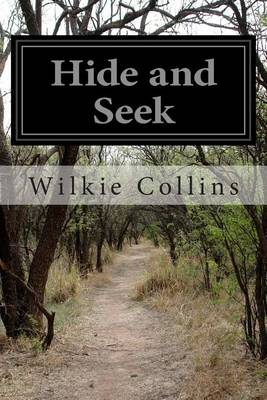 Hide and Seek by Au Wilkie Collins