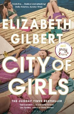 City of Girls: The Sunday Times Bestseller book