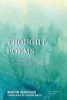 Thought Poems: A Translation of Heidegger's Verse book