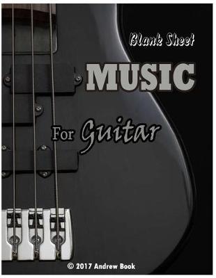 Blank Sheet Music for Guitar book