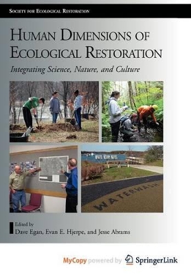 Human Dimensions of Ecological Restoration by Dave Egan