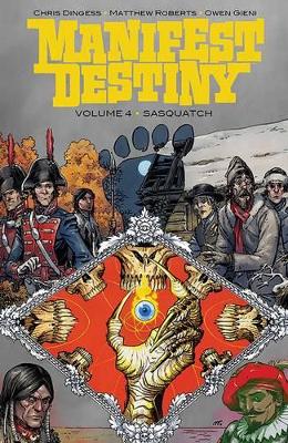 Manifest Destiny Volume 4: Sasquatch book